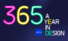 AIGA 365: AIGA Year in Design identity, neon letters in pink yellow, green, and white spell 365 A Year in Design with a royal blue AIGA logo against a navy blue background