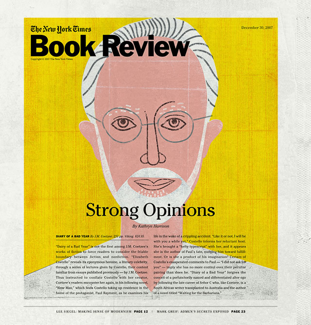 Strong Opinions, 2007 Client: New York Times (Book Review); Design firm: New York Times Art Department; Design director: Tom Bodkin; Art director: Nicholas Blechman