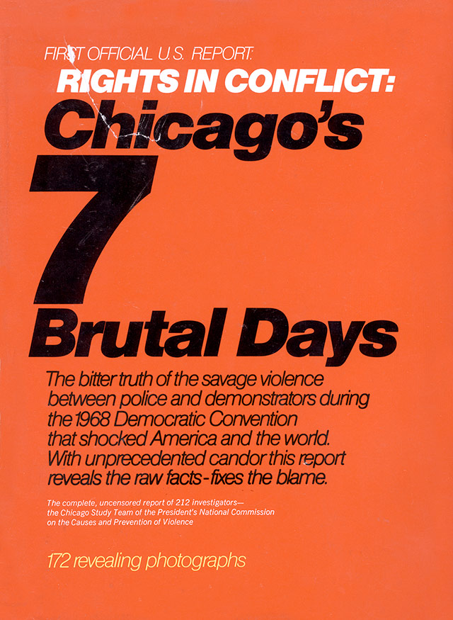 "Rights in Conflict: Chicago's 7 Brutal Days." Editorial Director: Ralph Caplan