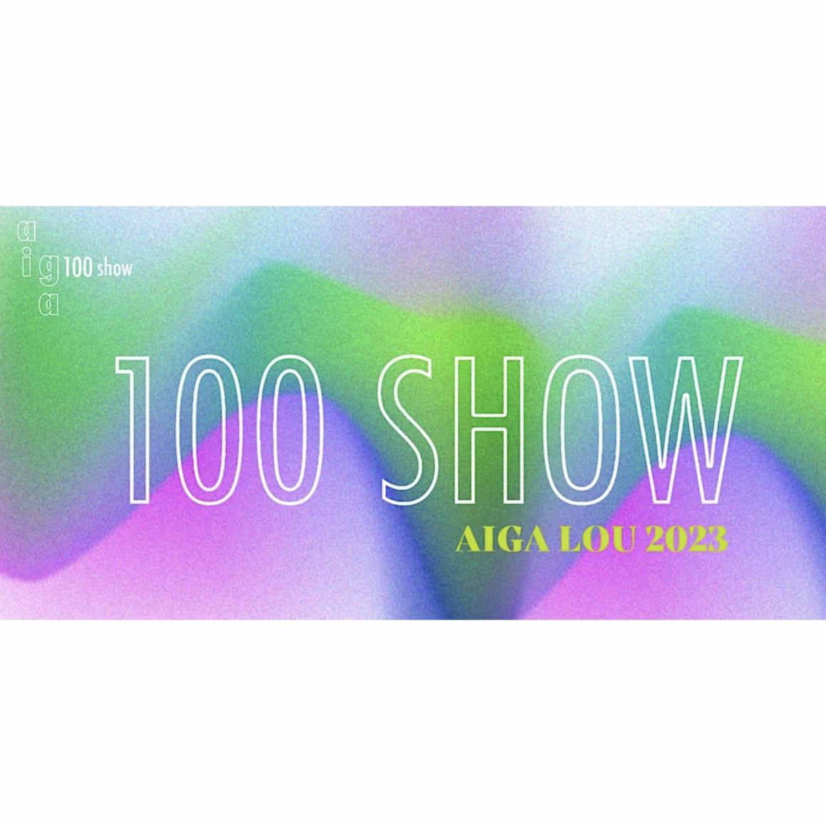 2023 AIGA Louisville 100 Show