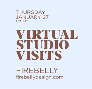 Virtual Studio Visit with Firebelly