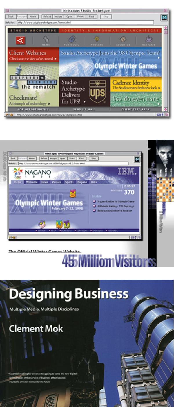 Studio Archetype website, 1998; Nagano Olympic website, 1997-1998; and Designing Business: Multiple Media, Multiple Disciplines, Hayden Books, 1996