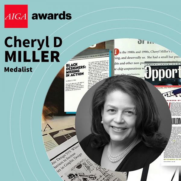 Circular photo of Cheryl D. Miller centered against a spread of AIGA Journal articles and Print Magazine articles, centered over the 2021 AIGA Awards Celebration identity, a light turquoise with radiating white circles and a red logo lockup for the AIGA Awards